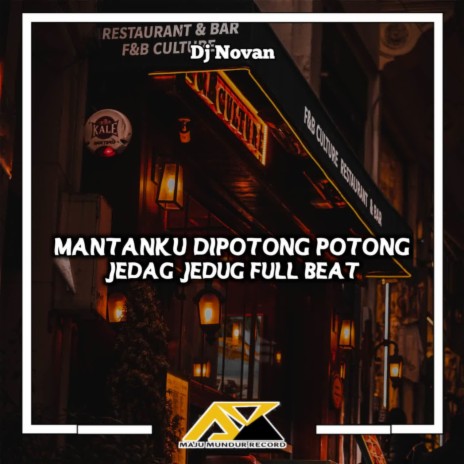 DJ Mantanku Dipotong Potong Jedag Jedug Full Beat | Boomplay Music