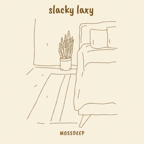 Slacky Laxy | Boomplay Music