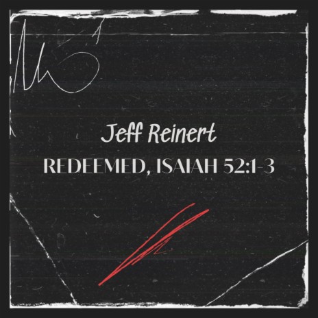 Redeemed (Isaiah 52:1-3) | Boomplay Music