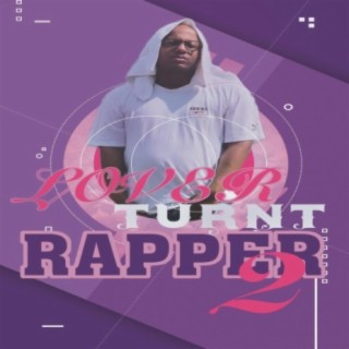 Lover Turnt Rapper 2.5