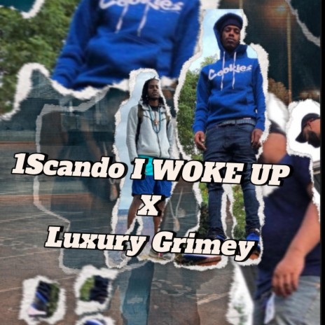 I Woke Up ft. Luxury Grimey | Boomplay Music
