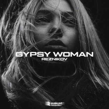 Gypsy Woman | Boomplay Music