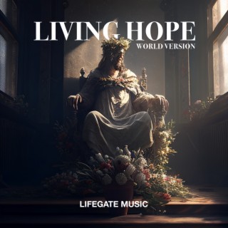 Living Hope (World Version)