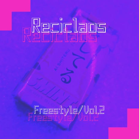 Reciclaos Freestyle, Vol. 2 ft. Gor K | Boomplay Music