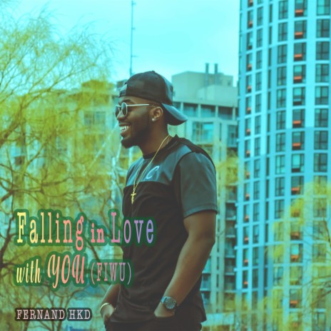 Falling in Love With You (Fiwu) | Boomplay Music