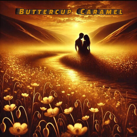 Buttercup Caramel | Boomplay Music