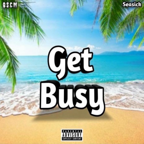 Get Busy | Boomplay Music