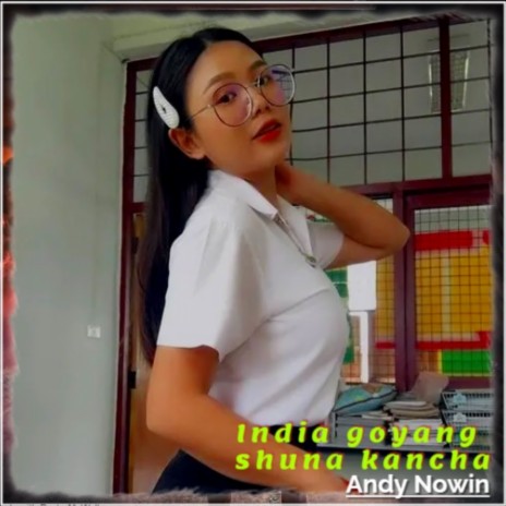 India Goyang Shuna Kancha (Remix) | Boomplay Music