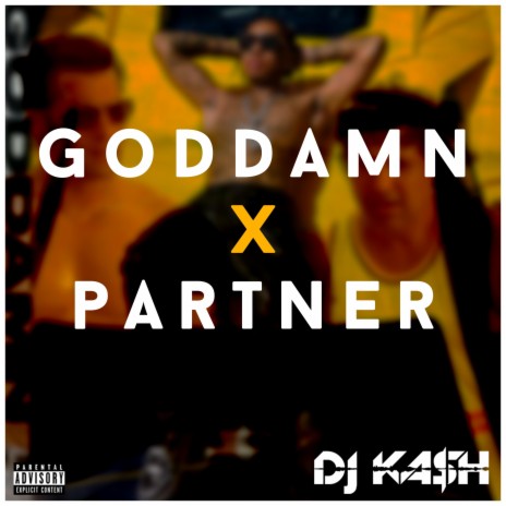 Goddamn x Partner | Boomplay Music