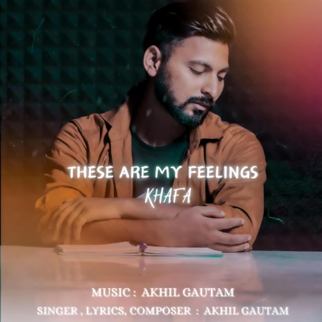 These Are My Feelings (From Khafa) | Boomplay Music