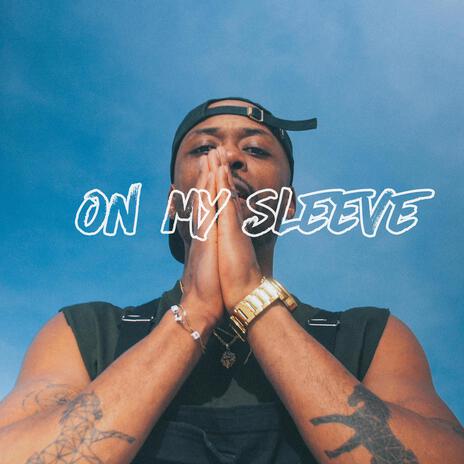 On My Sleeve | Boomplay Music