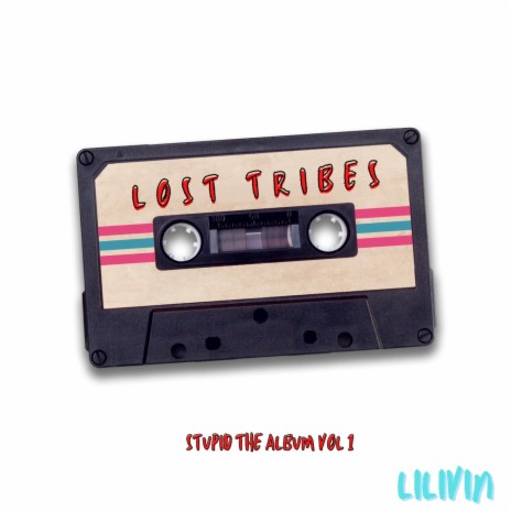 Lost Tribes | Boomplay Music