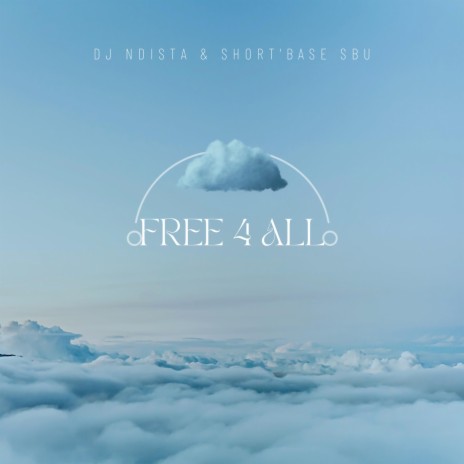 Free 4 All ft. Short'base Sbu | Boomplay Music