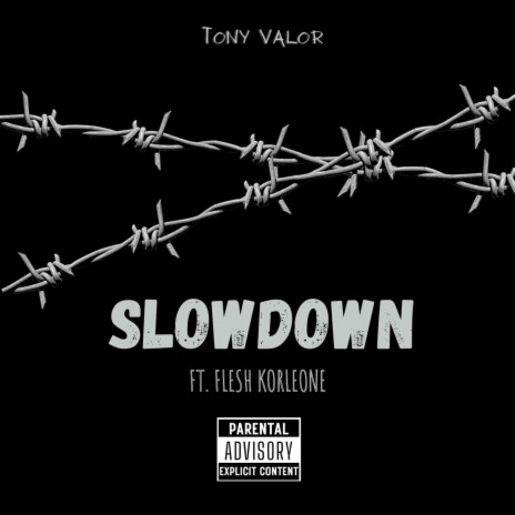 Slowdown ft. Flesh Korleone | Boomplay Music