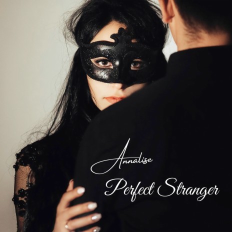 Perfect Stranger | Boomplay Music