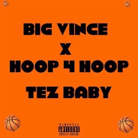 Hoop 4 Hoop x Big Vince ft. Big Vince | Boomplay Music