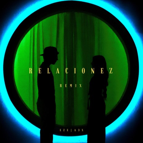 RELACIONEZ (REMIX) ft. A3X | Boomplay Music