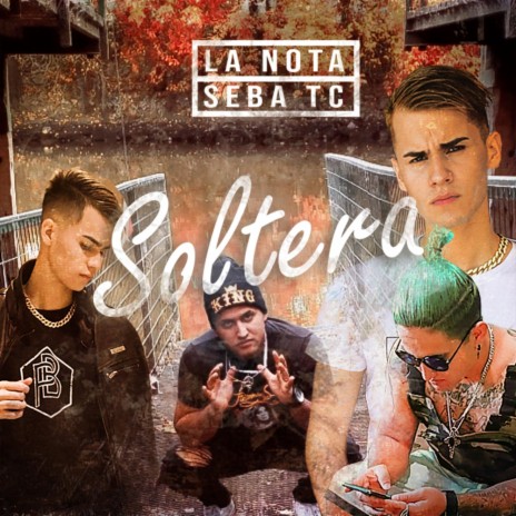 Soltera ft. Seba TC | Boomplay Music