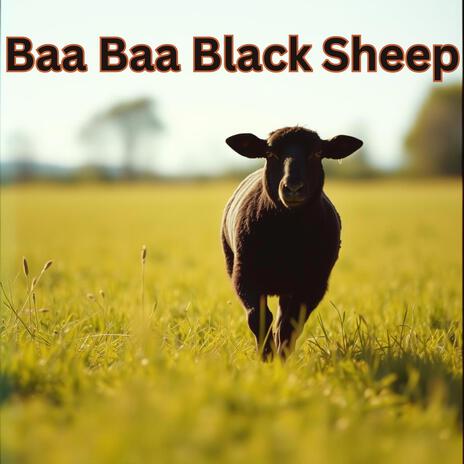 Baa Baa Black Sheep | Boomplay Music