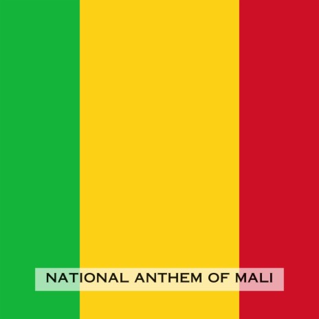 National Anthem of Mali (Le Mali) | Boomplay Music