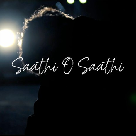 Saathi O Saathi ft. Prateek Dhingra | Boomplay Music