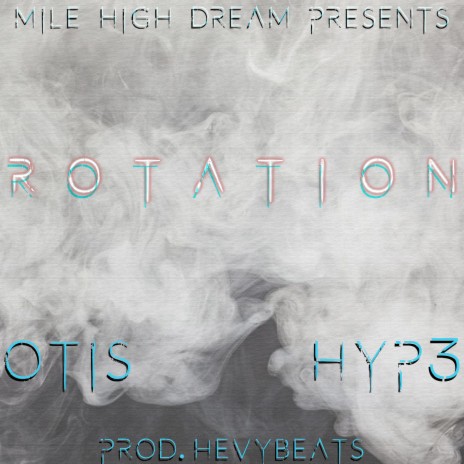 Rotation ft. Hyp3 & HEVYBEATS | Boomplay Music