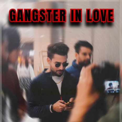 Gangster In Love | Boomplay Music