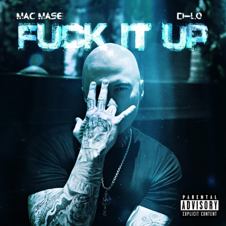 Fuck It Up ft. D-Lo | Boomplay Music