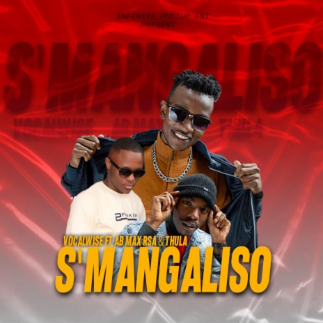 s'mangaliso (Radio Edit) ft. Ab Max Rsa & Thula | Boomplay Music