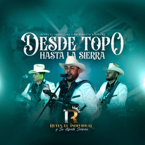 Desde Topo Hasta La Sierra (En vivo) | Boomplay Music