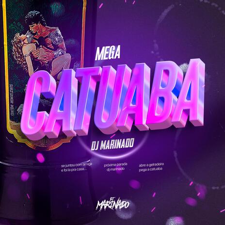 MEGA FUNK CATUABA | Boomplay Music