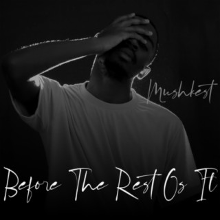 Before The Rest Of It : Mixtape