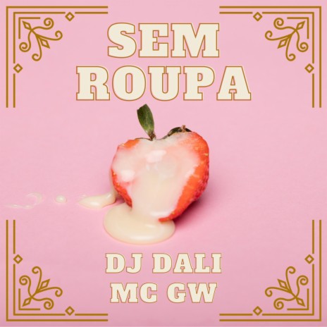 SEM ROUPA ft. Mc Gw