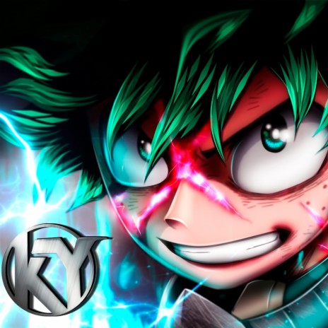 Midoriya Rap. Plus Ultra ft. Kballero Rap & DarckStar