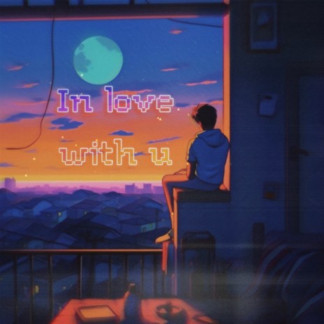 In love with u | Boomplay Music