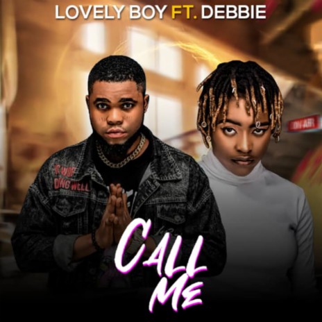 Call Me ft. Debbie | Boomplay Music