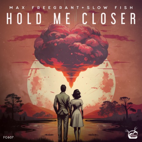 Hold Me Closer (Extended Mix) ft. Slow Fish