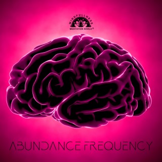 Abundance Frequency: Cleanse Destructive Energy, Awakening Intuition