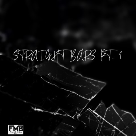 Straight Bars, Pt. 1 | Boomplay Music