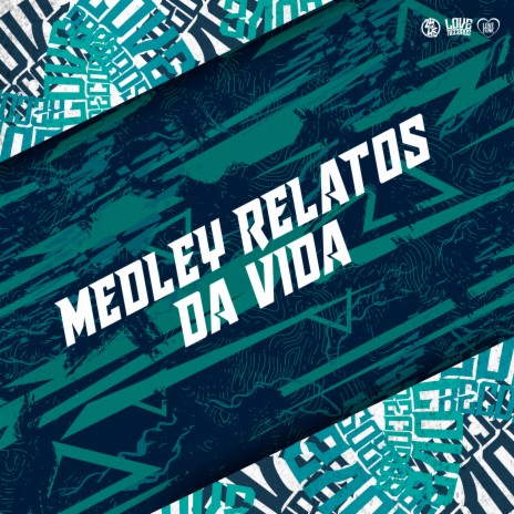 Medley Relatos da Vida ft. MC Pett | Boomplay Music