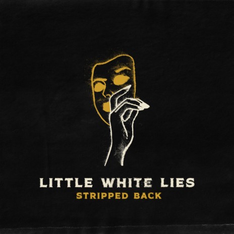Little White Lies (Stripped Back) ft. Joshua Quimby | Boomplay Music