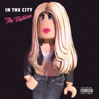 In the City (The Features)