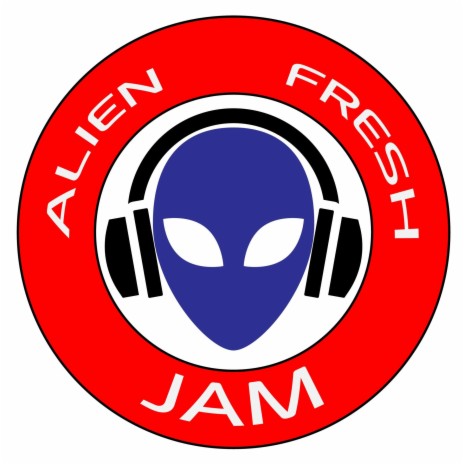 Alien Fresh Jam | Boomplay Music