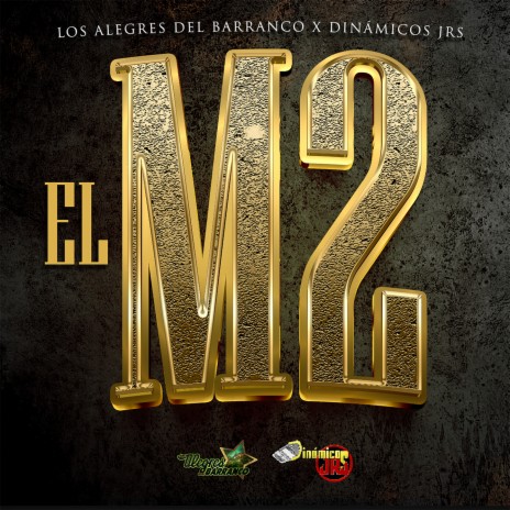 El M2 ft. Dinamicos Jrs | Boomplay Music