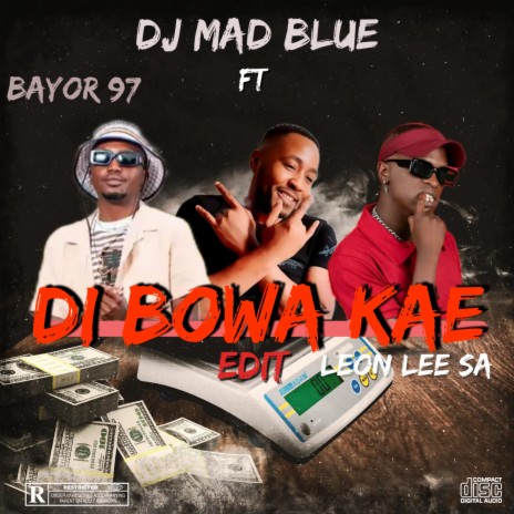 Di Bowa kae (Edit) ft. Leon Lee SA & Bayor97 | Boomplay Music