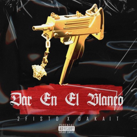 Dar En El Blanco (Hit The Target) ft. DAKAIT | Boomplay Music