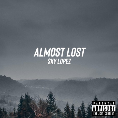 Almost Lost | Boomplay Music