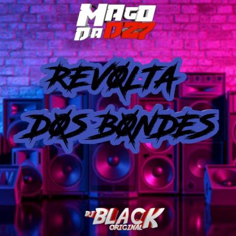 REVOLTA DOS BONDES ft. MC MIGUEL ZL | Boomplay Music