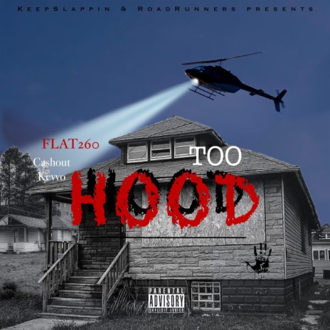 Too Hood ft. Cashout Kevvo | Boomplay Music