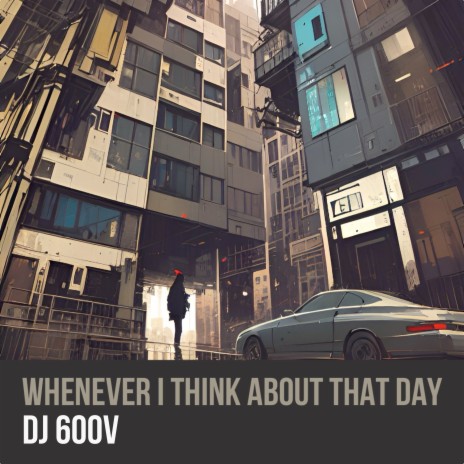 Whenever I Think About That Day | Boomplay Music